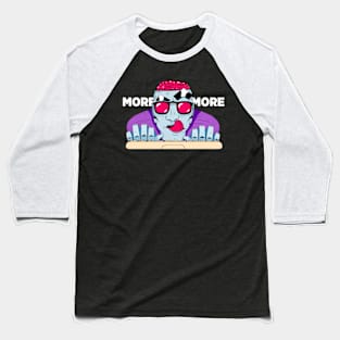 More and More Baseball T-Shirt